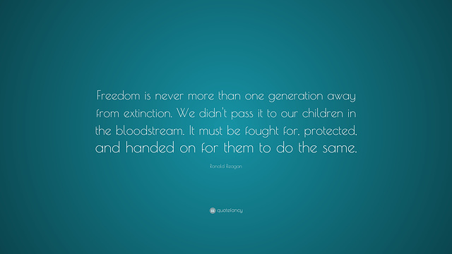 freedom is never more than...