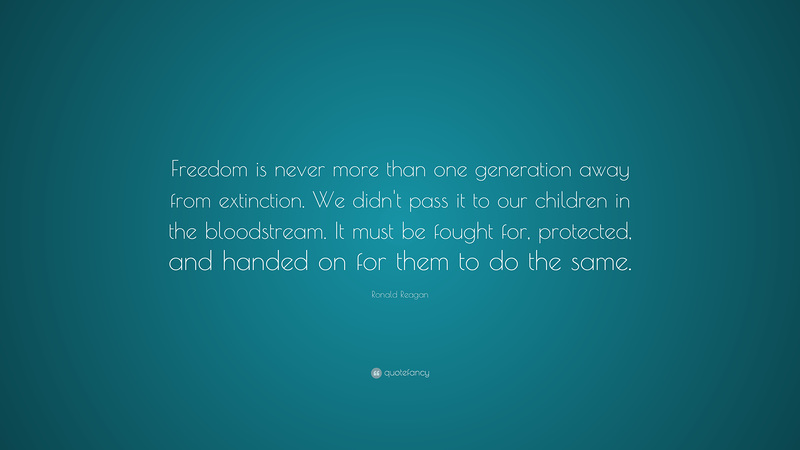 freedom is never more than...