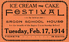 Ice Cream and Cake Festival Ticket, Sagon School House, Sagon, Pa., February 17, 1914