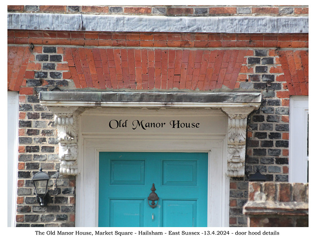 The Old Manor House, Market Square - Hailsham - East Sussex -13 4 2024 - door hood details