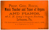 Prof. George Roch, Music Teacher and Tuner of Organs and Pianos, Lebanon, Pa., 1885