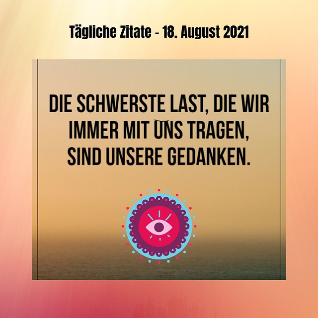 Tägliche Zitate - 18. August 2021