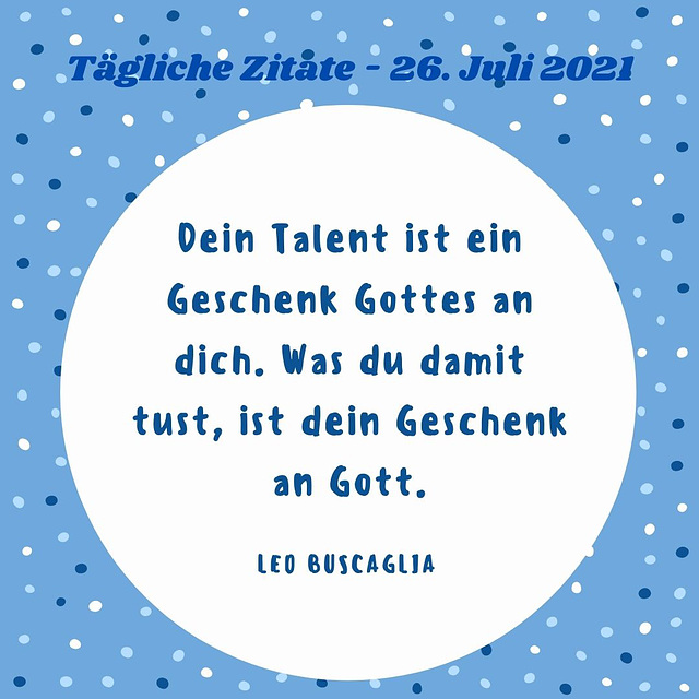 Tägliche Zitate - 26. Juli 2021