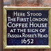 Site of London's first coffee house.