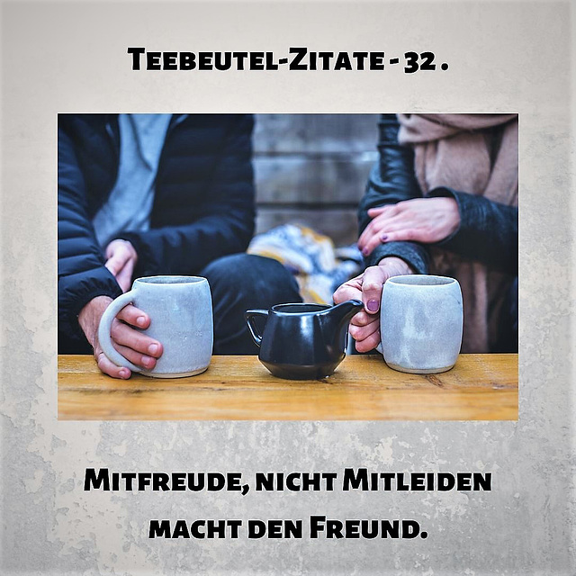 Teebeutel-Zitate - 32.