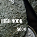 High Noon   -     soon