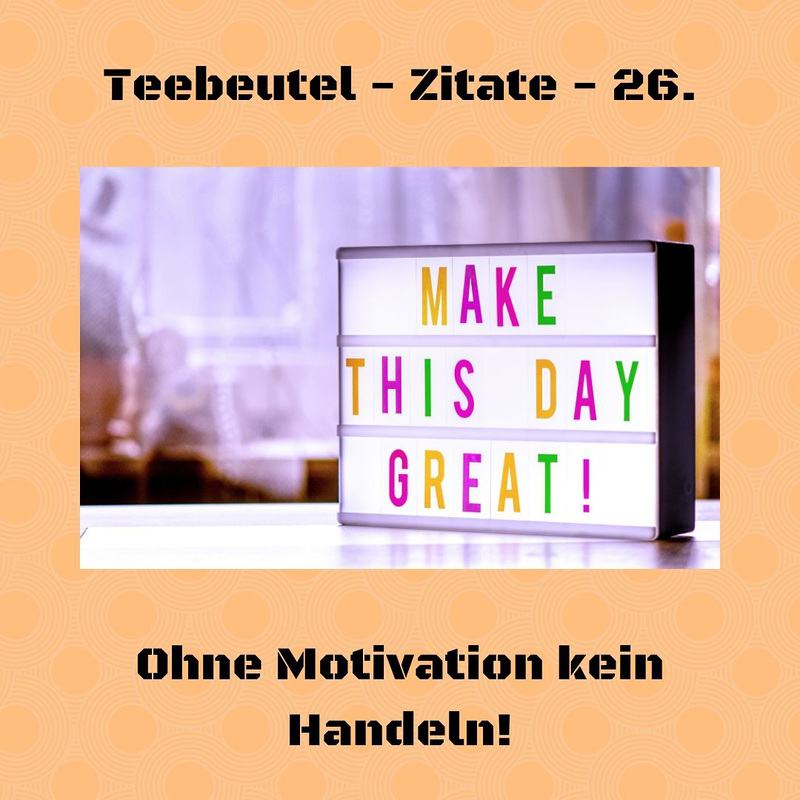Teebeutel - Zitate - 26.