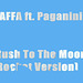 BAFFA ft PAGANINI   -Rush To The Moon-