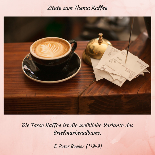 Zitate zum Thema Kaffee