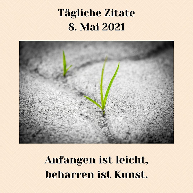 Tägliche Zitate 8. Mai 2021