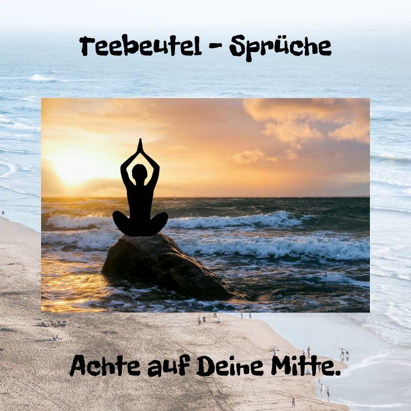 Teebeutel - Sprüche - 13.