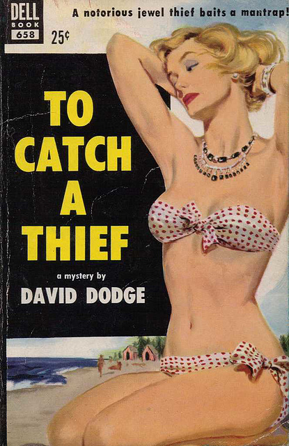 David Dodge - To Catch a Thief