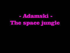 Adamski  -The space jungle-