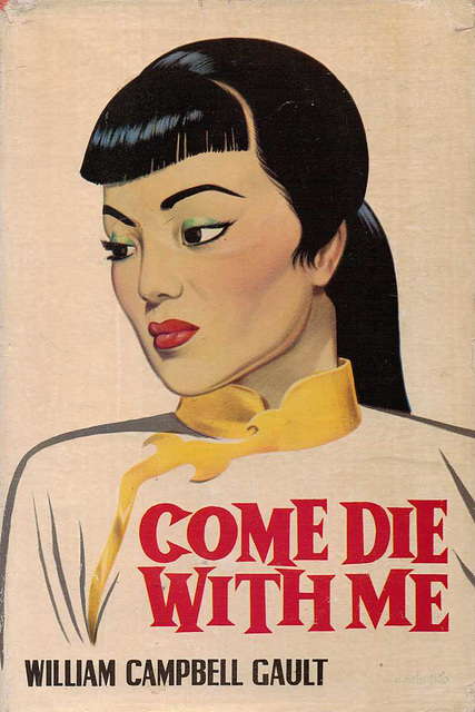 William Campbell Gault - Come Die with Me