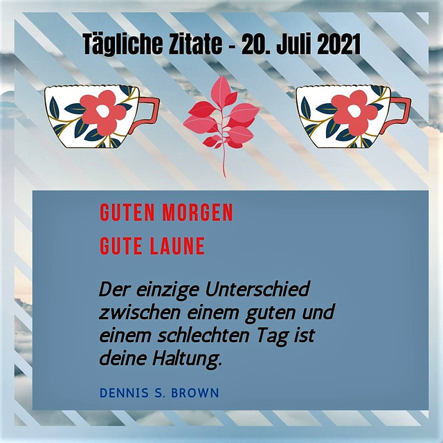 Tägliche Zitate - 20. Juli 2021