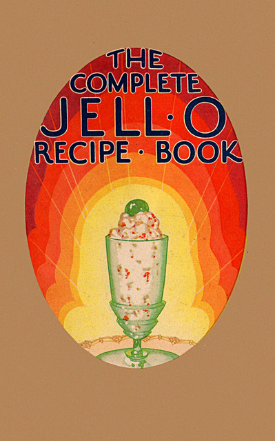 The Complete Jell-O Recipe Book, 1929