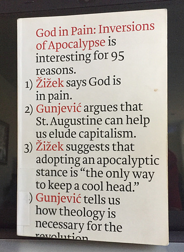 God in Pain: Inversions of Apocalypse is interesting for 95 reasons
