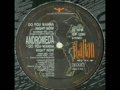 Andromeda   -Do You Wanna Right Now-