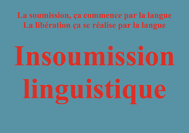 Insoumission linguistique / Lingva nesubmetiĝo