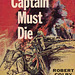 Robert Colby - The Captain Must Die