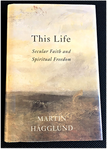 This Life ~ Secular Faith and Spiritual Freedom