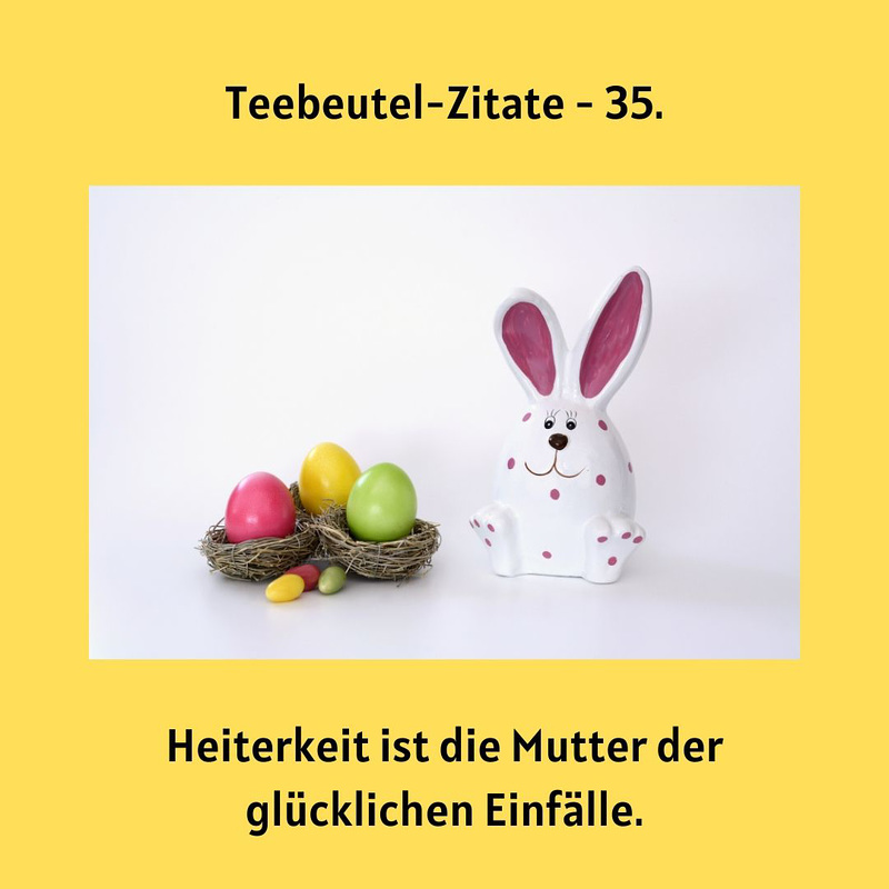 Teebeutel-Zitate - 35.
