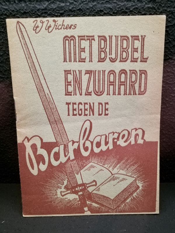 Museum Meermanno – Offensive books? – Met bijbel en zwaard tegen de Barbaren