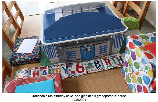 Grandson’s 6th Birthday Cake - and gifts - 14 5 2024